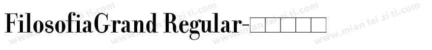 FilosofiaGrand Regular字体转换